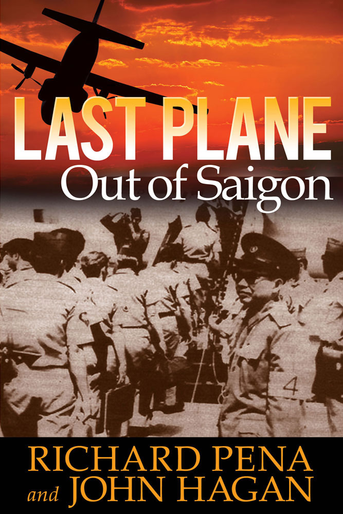 Last Plane Out of Saigon by Richard Pena